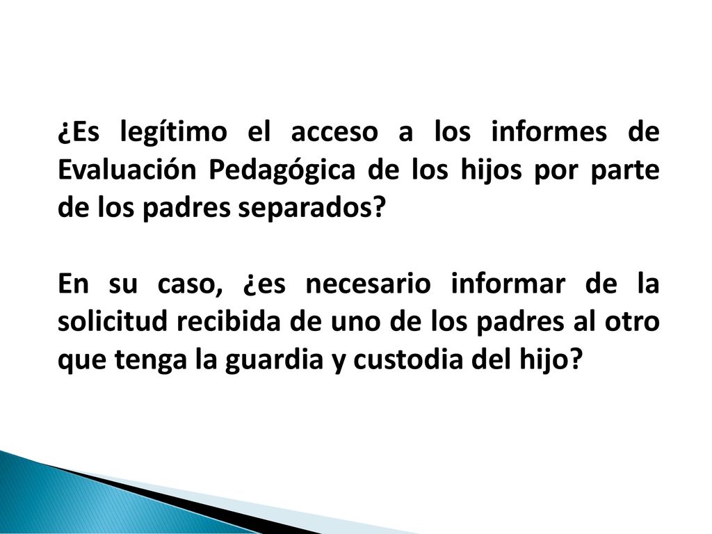 ¿Es legítimo el acceso a los informes de Evaluación Pedagógica de los hijos por parte de los padres separados