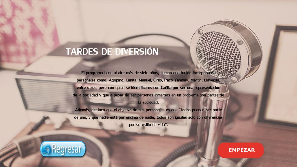 TARDES DE DIVERSIÓN El programa tiene al aire más de siete años, tiempo que ha ido incorporando.