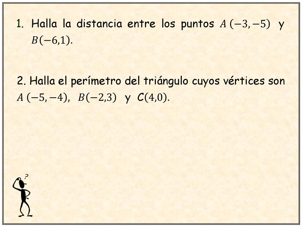 Halla la distancia entre los puntos 𝐴 −3,−5 y 𝐵 −6,1 .