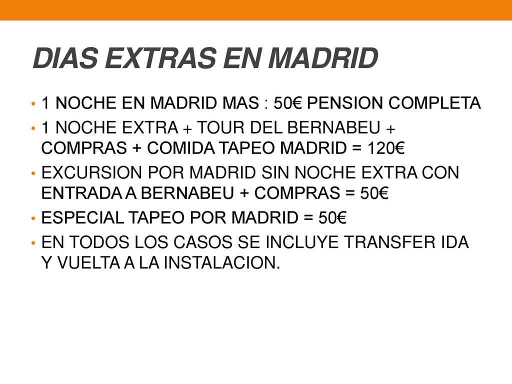 DIAS EXTRAS EN MADRID 1 NOCHE EN MADRID MAS : 50€ PENSION COMPLETA