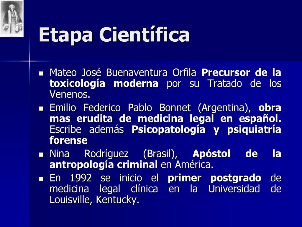Etapa Científica Mateo José Buenaventura Orfila Precursor de la toxicología moderna por su Tratado de los Venenos.