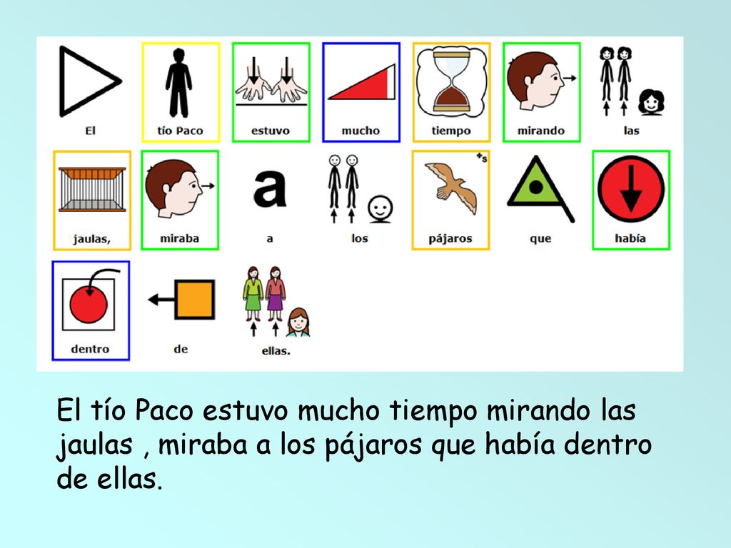 El tío Paco estuvo mucho tiempo mirando las jaulas , miraba a los pájaros que había dentro de ellas.