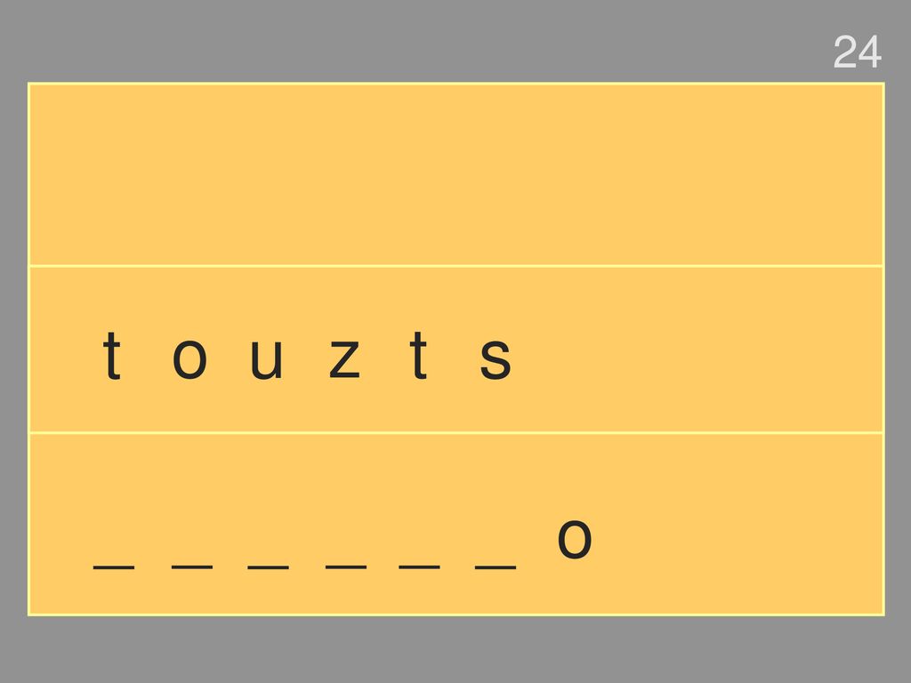 24 t o u z t s _ _ _ _ _ _ o