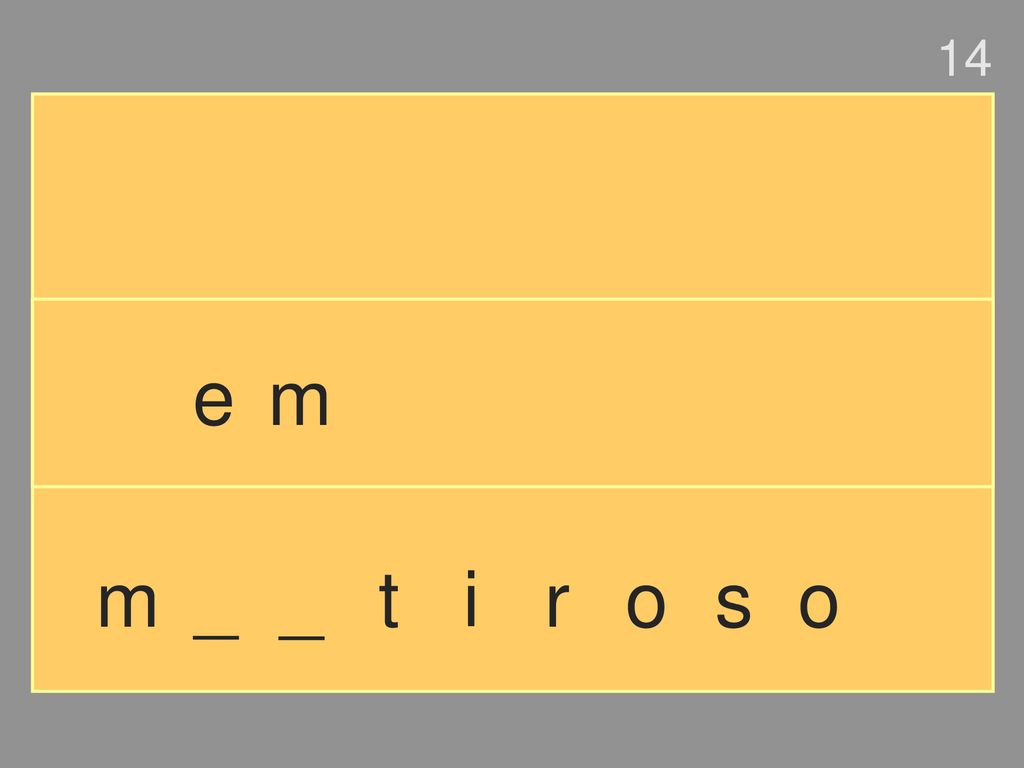 14 e m m _ _ t i r o s o