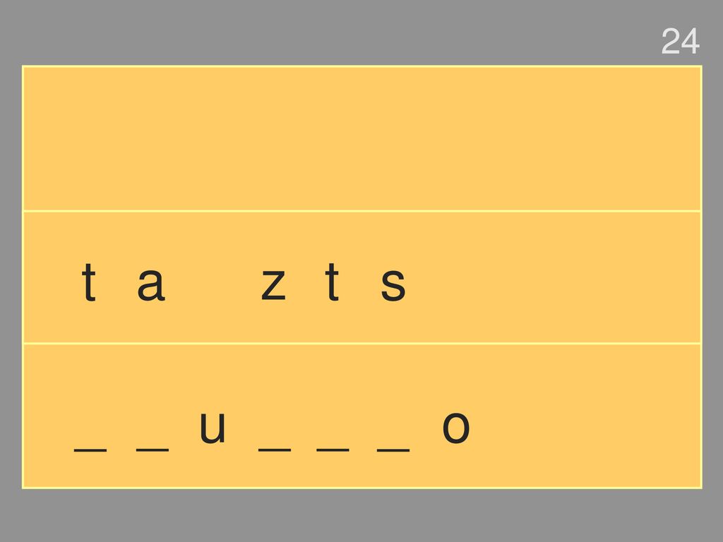 24 t a z t s _ _ u _ _ _ o