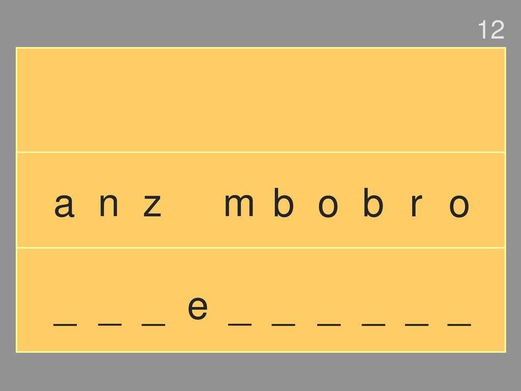 12 a n z m b o b r o _ _ _ e _ _ _ _ _ _