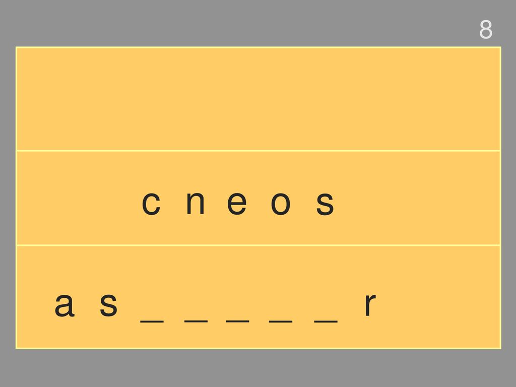 8 c n e o s a s _ _ _ _ _ r