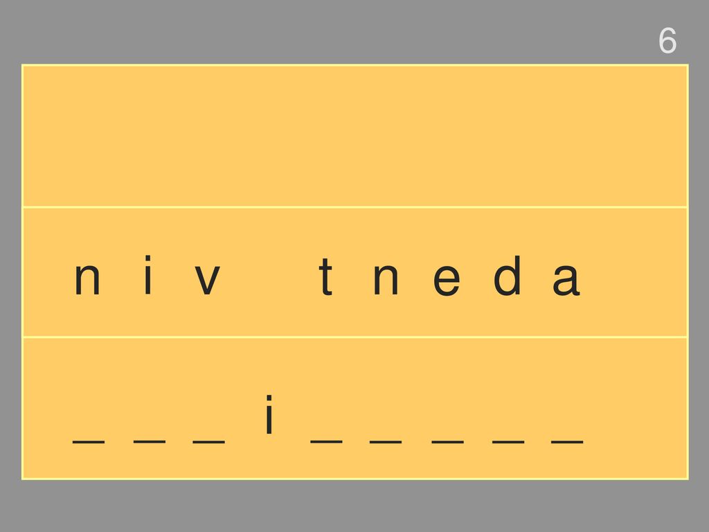 6 n i v t n e d a _ _ _ i _ _ _ _ _