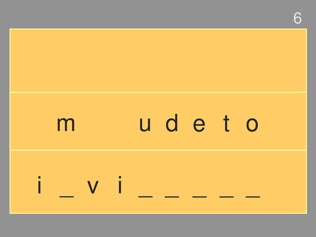 6 m u d e t o i _ v i _ _ _ _ _