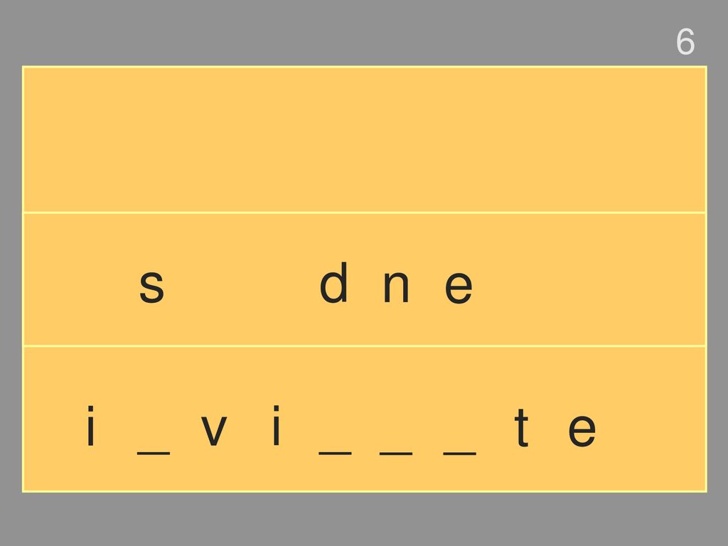 6 s d n e i _ v i _ _ _ t e