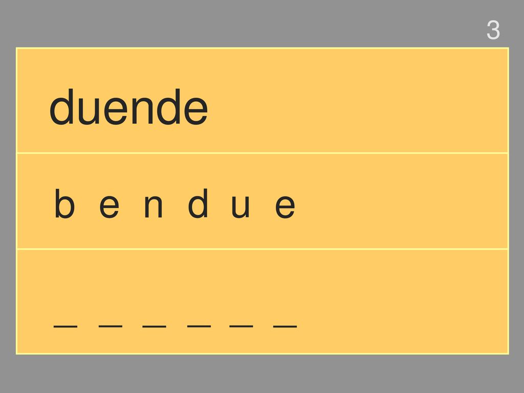 3 duende b e n d u e _ _ _ _ _ _