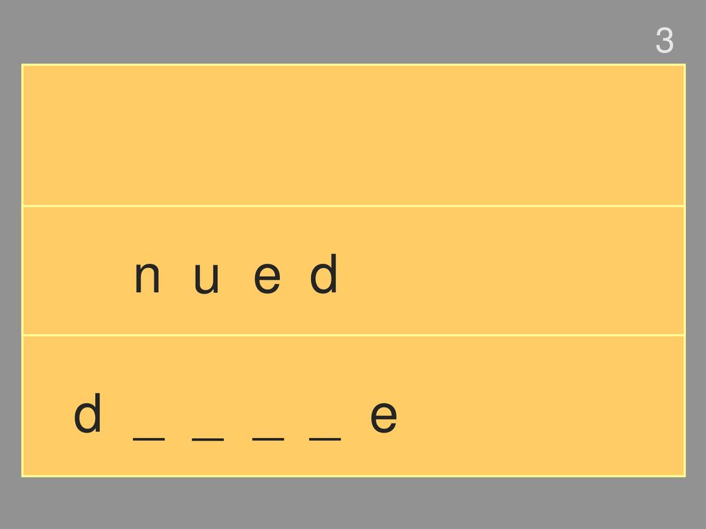3 n u e d d _ _ _ _ e