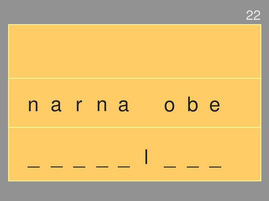 22 n a r n a o b e _ _ _ _ _ l _ _ _