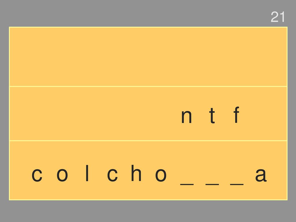 21 n t f c o l c h o _ _ _ a
