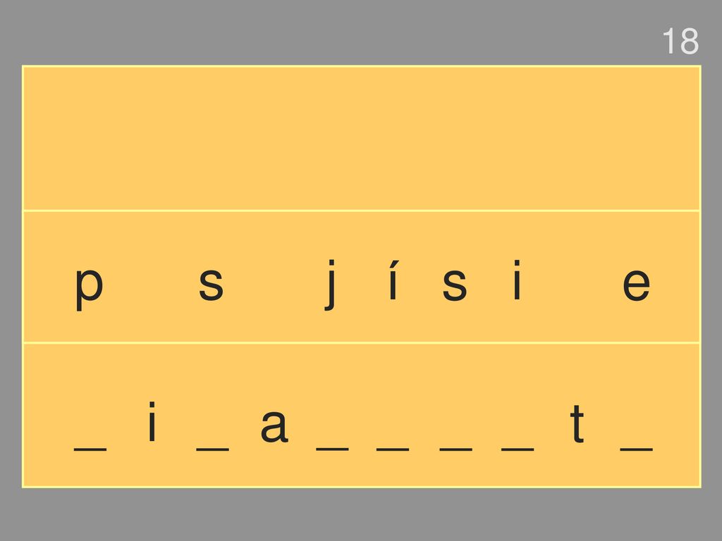 18 p s j í s i e _ i _ a _ _ _ _ t _