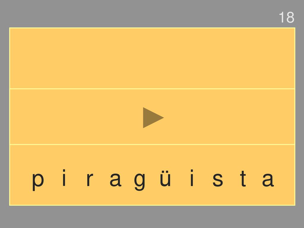 18 p i r a g ü i s t a