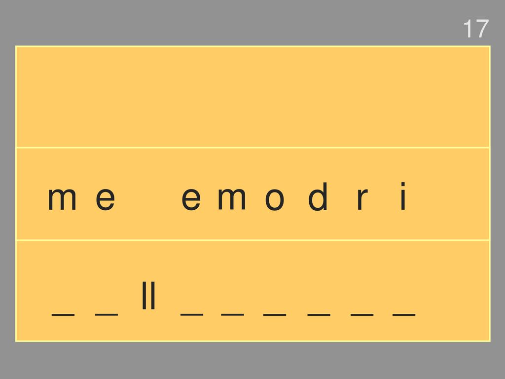 17 m e e m o d r i _ _ ll _ _ _ _ _ _