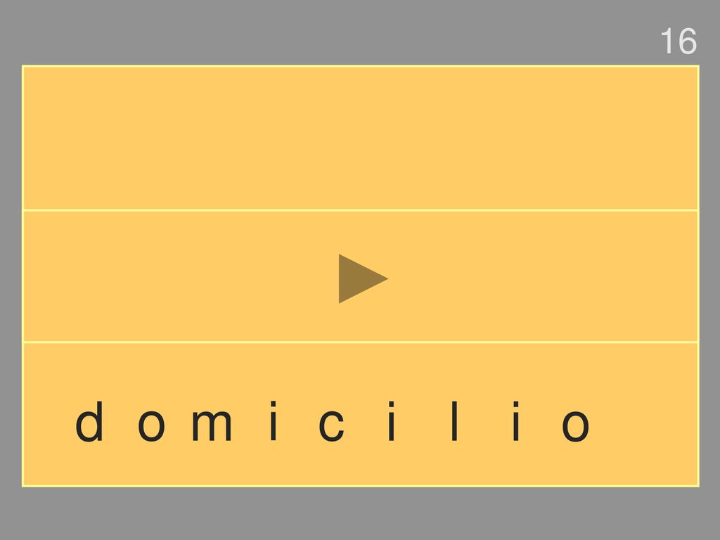 16 d o m i c i l i o