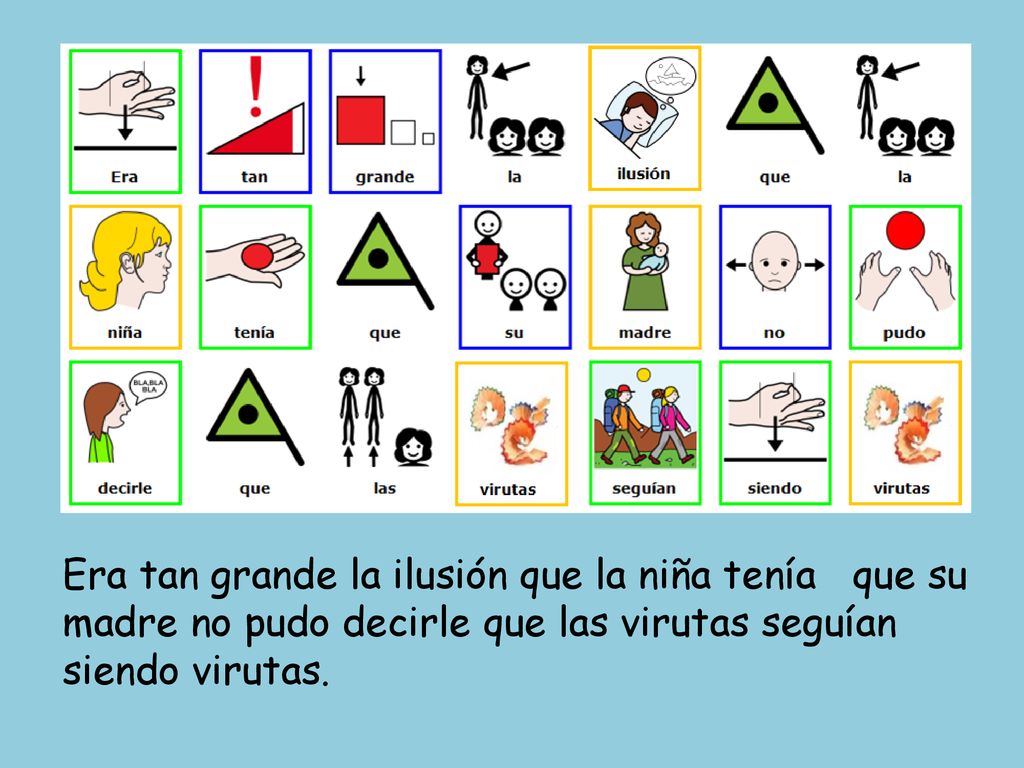 Era tan grande la ilusión que la niña tenía que su madre no pudo decirle que las virutas seguían siendo virutas.