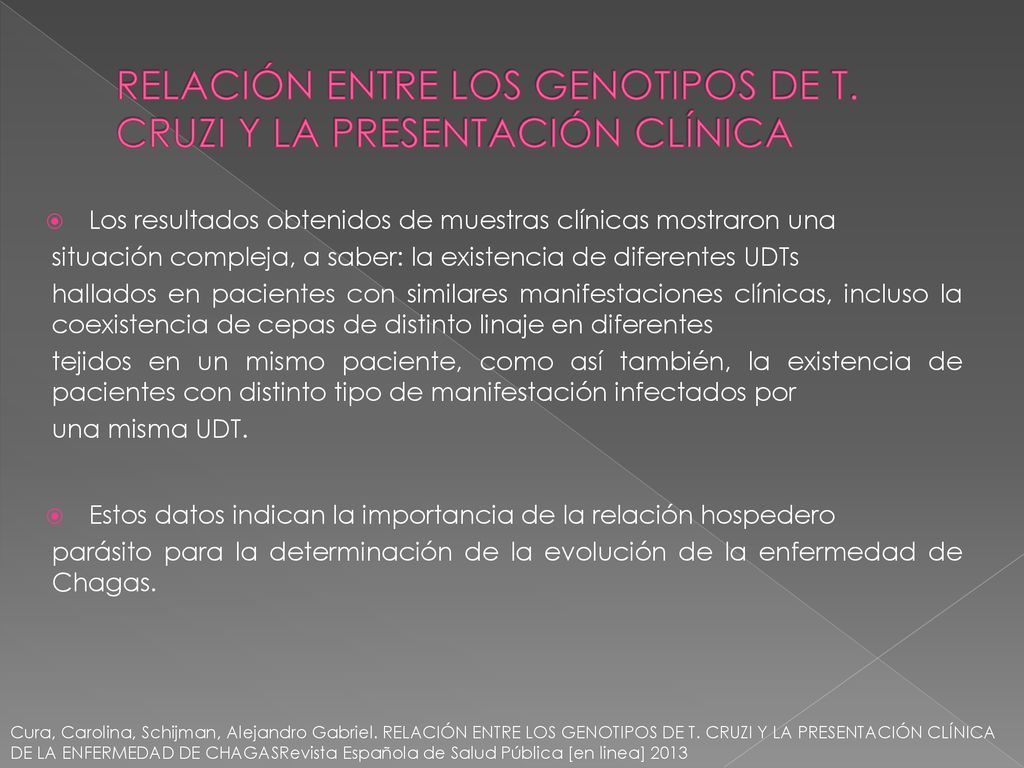 RELACIÓN ENTRE LOS GENOTIPOS DE T. CRUZI Y LA PRESENTACIÓN CLÍNICA