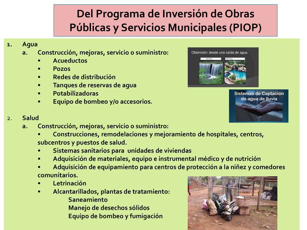 Del Programa de Inversión de Obras Públicas y Servicios Municipales (PIOP)
