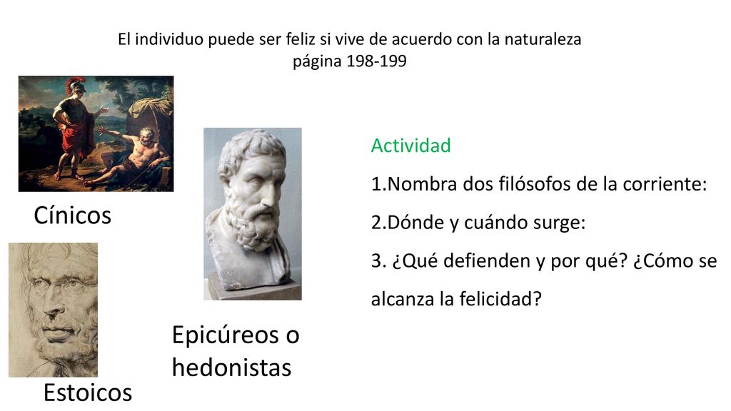 El individuo puede ser feliz si vive de acuerdo con la naturaleza