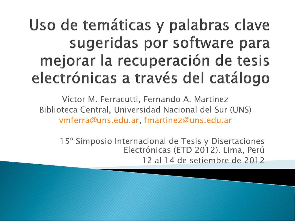 Uso de temáticas y palabras clave sugeridas por software para mejorar la recuperación de tesis electrónicas a través del catálogo