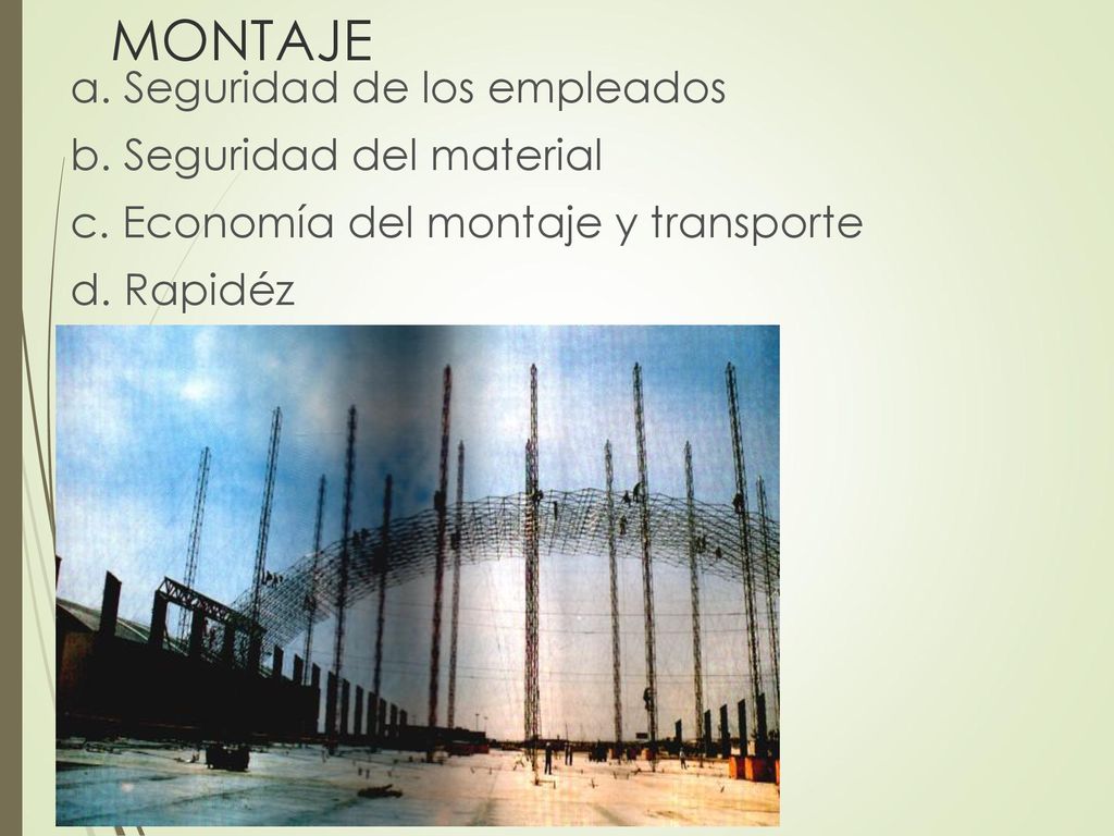 MONTAJE a. Seguridad de los empleados b. Seguridad del material