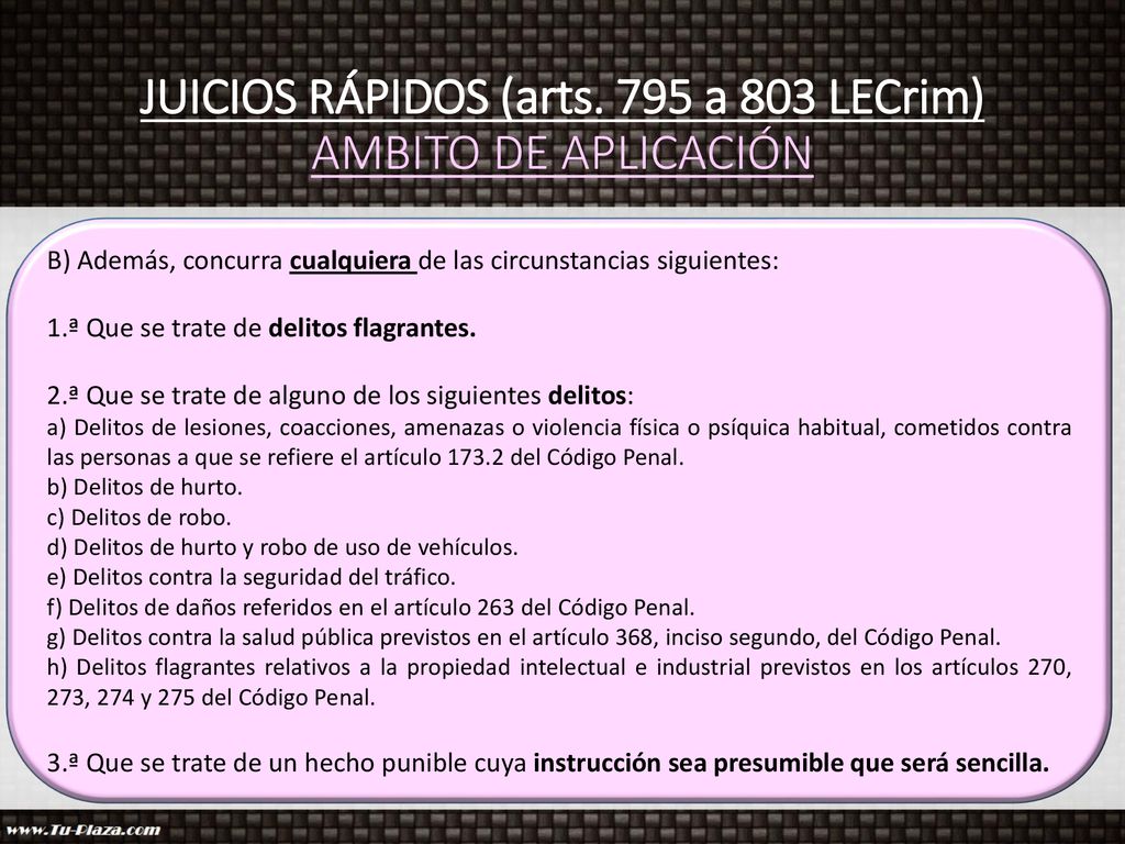 JUICIOS RÁPIDOS (arts. 795 a 803 LECrim) AMBITO DE APLICACIÓN