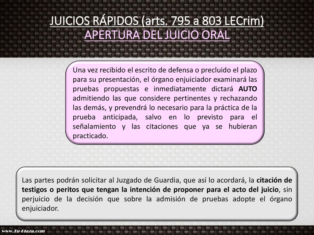 JUICIOS RÁPIDOS (arts. 795 a 803 LECrim) APERTURA DEL JUICIO ORAL