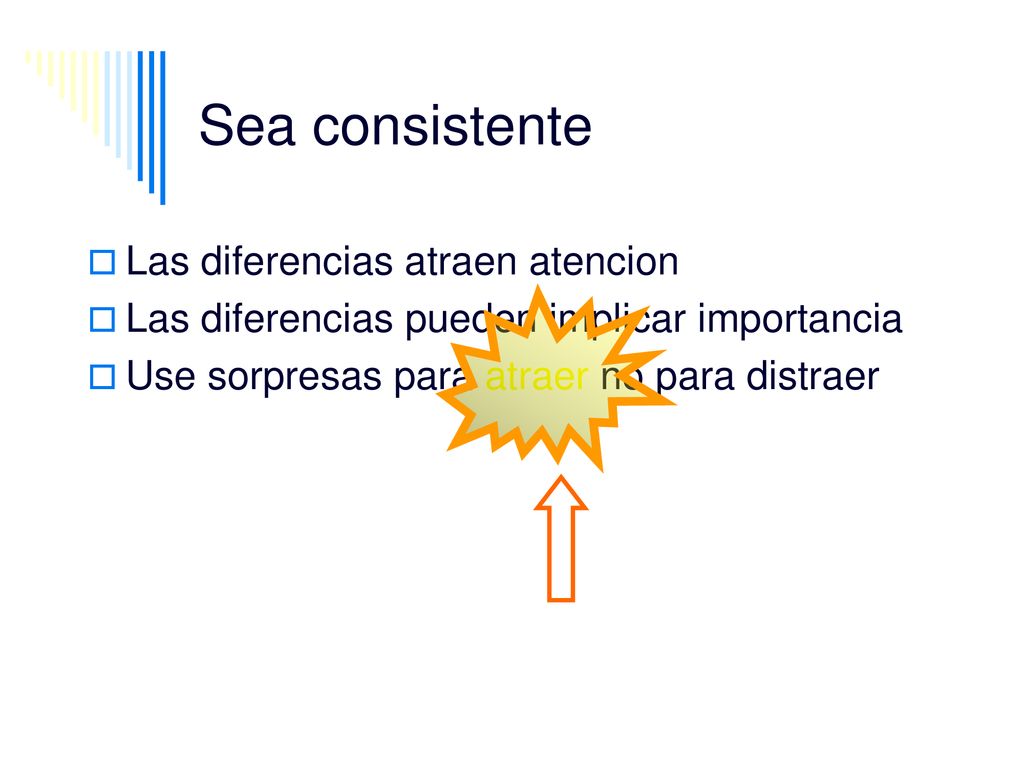Sea consistente Esta sorpresa atrae Las diferencias atraen atencion