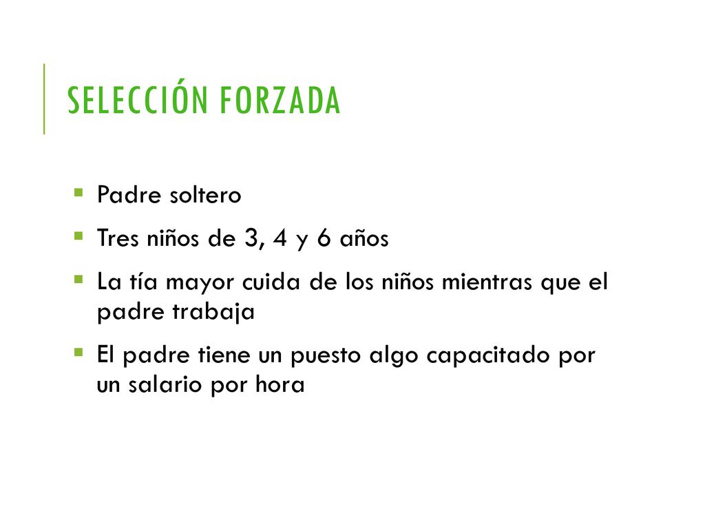 Selección forzada Padre soltero Tres niños de 3, 4 y 6 años