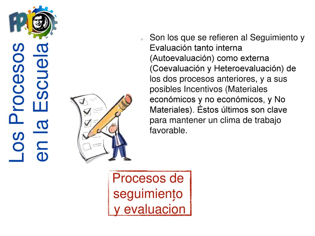 Los Procesos en la Escuela ´ Procesos de seguimiento y evaluacion
