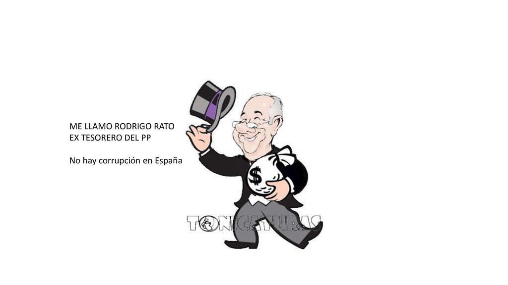 ME LLAMO RODRIGO RATO EX TESORERO DEL PP No hay corrupción en España