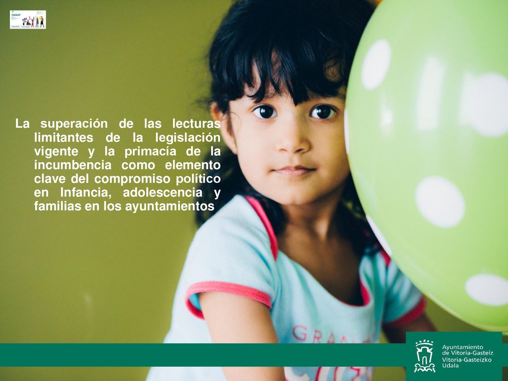 La superación de las lecturas limitantes de la legislación vigente y la primacía de la incumbencia como elemento clave del compromiso político en Infancia, adolescencia y familias en los ayuntamientos