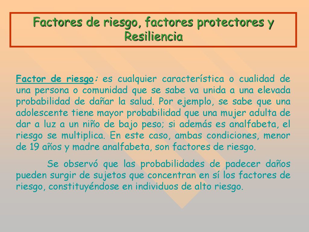 Factores de riesgo, factores protectores y Resiliencia
