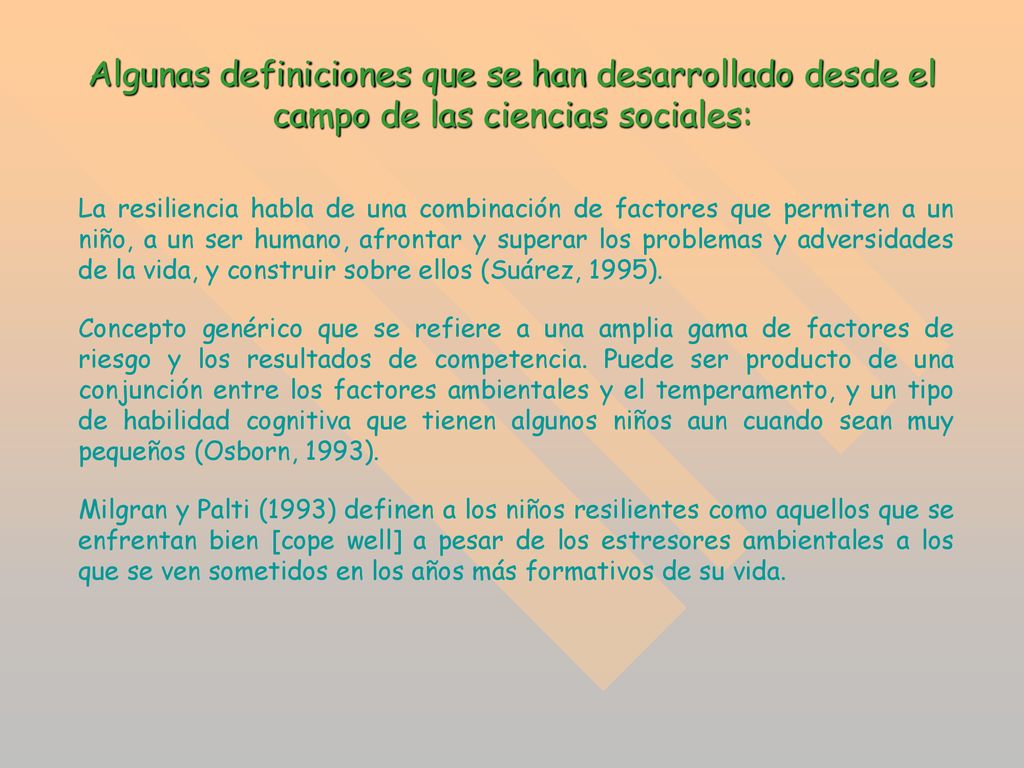 Algunas definiciones que se han desarrollado desde el campo de las ciencias sociales: