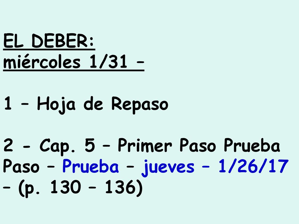 EL DEBER: miércoles 1/31 – 1 – Hoja de Repaso. 2 - Cap.