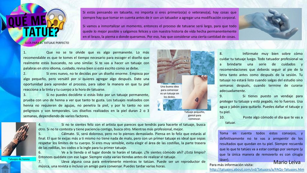Si estás pensando en tatuarte, no importa si eres primerizo(a) o veterano(a), hay cosas que siempre hay que tomar en cuenta antes de ir con un tatuador a agregar una modificación corporal.