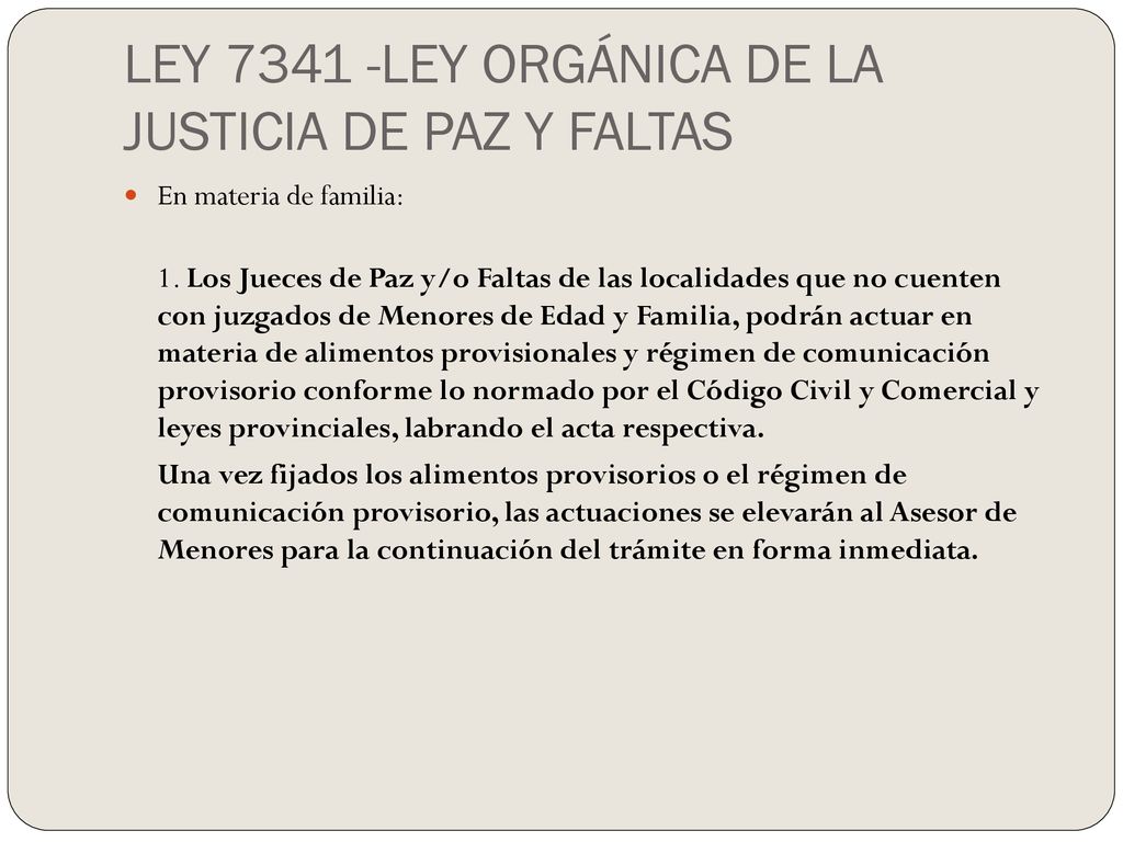 LEY LEY ORGÁNICA DE LA JUSTICIA DE PAZ Y FALTAS