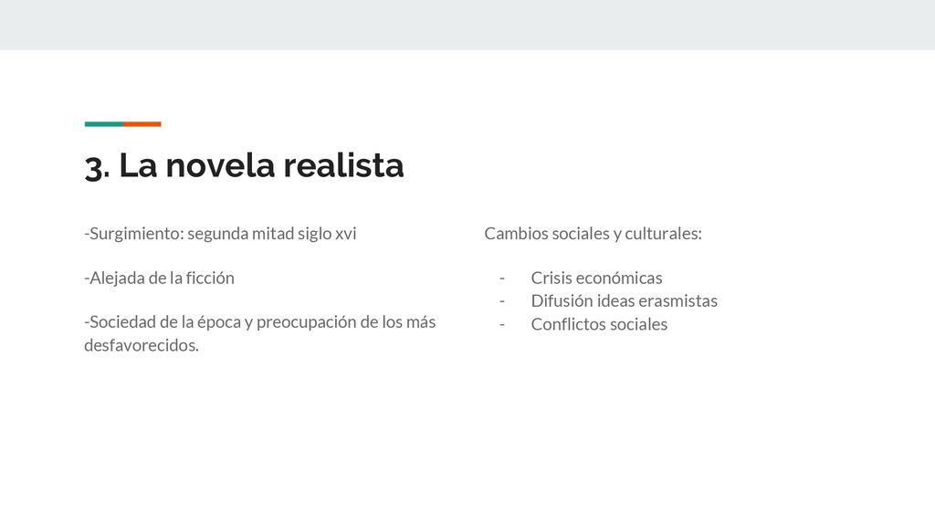 3. La novela realista -Surgimiento: segunda mitad siglo xvi