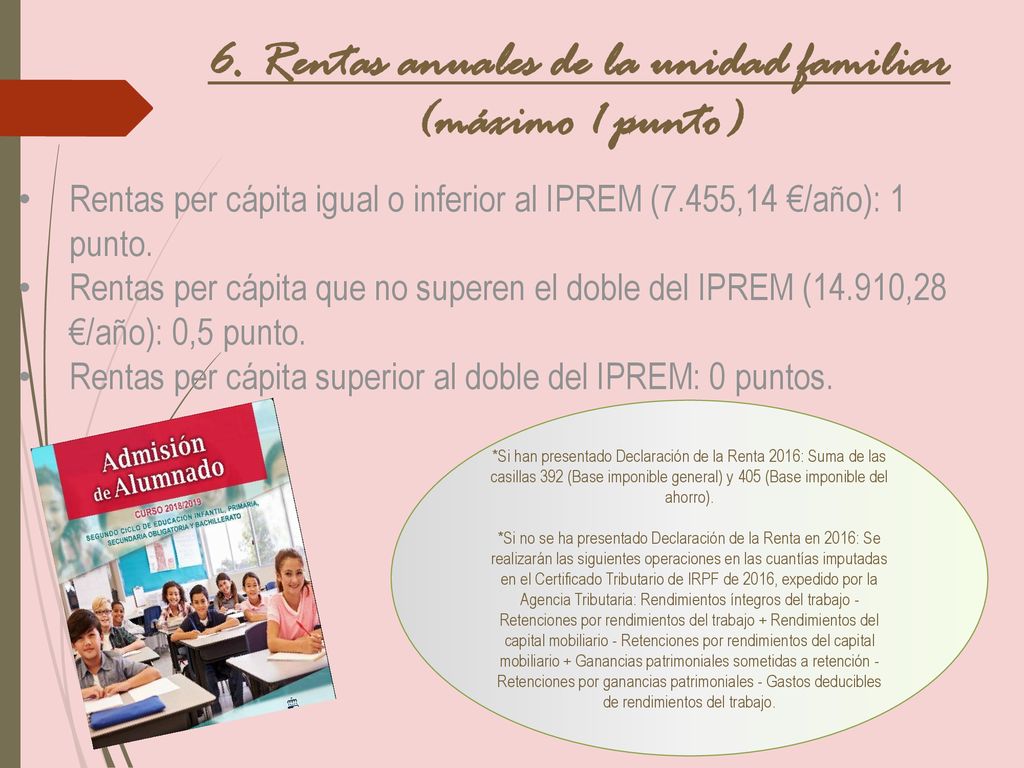 6. Rentas anuales de la unidad familiar (máximo 1 punto)