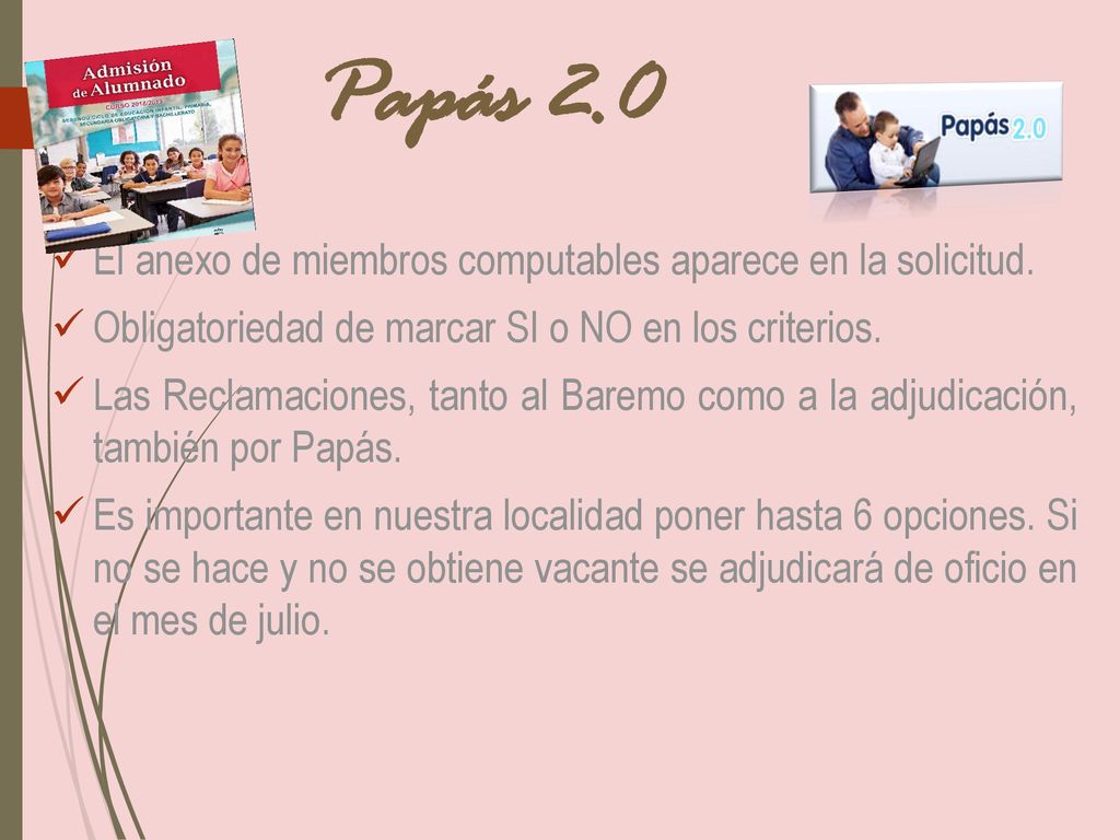 Papás 2.0 El anexo de miembros computables aparece en la solicitud.