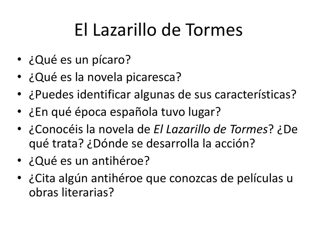 El Lazarillo de Tormes ¿Qué es un pícaro ¿Qué es la novela picaresca
