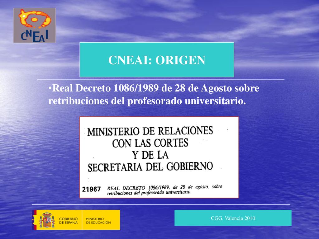 CNEAI: ORIGEN Real Decreto 1086/1989 de 28 de Agosto sobre retribuciones del profesorado universitario.