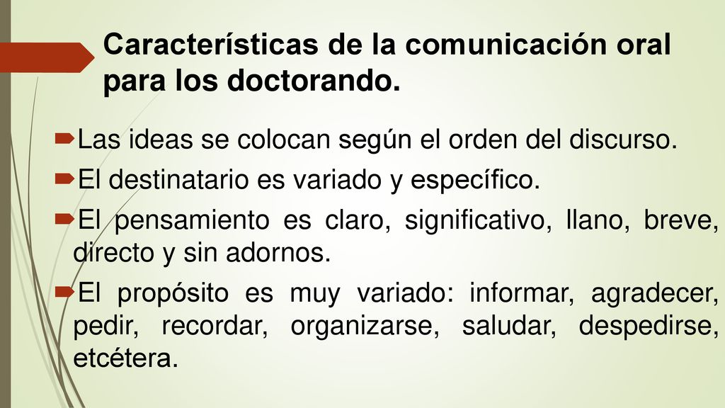 Características de la comunicación oral para los doctorando.