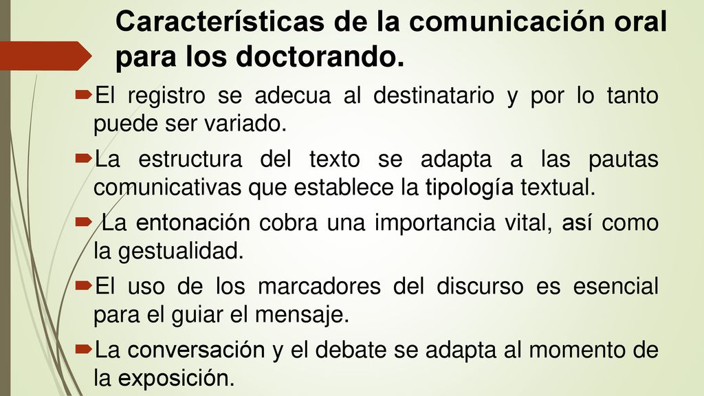 Características de la comunicación oral para los doctorando.