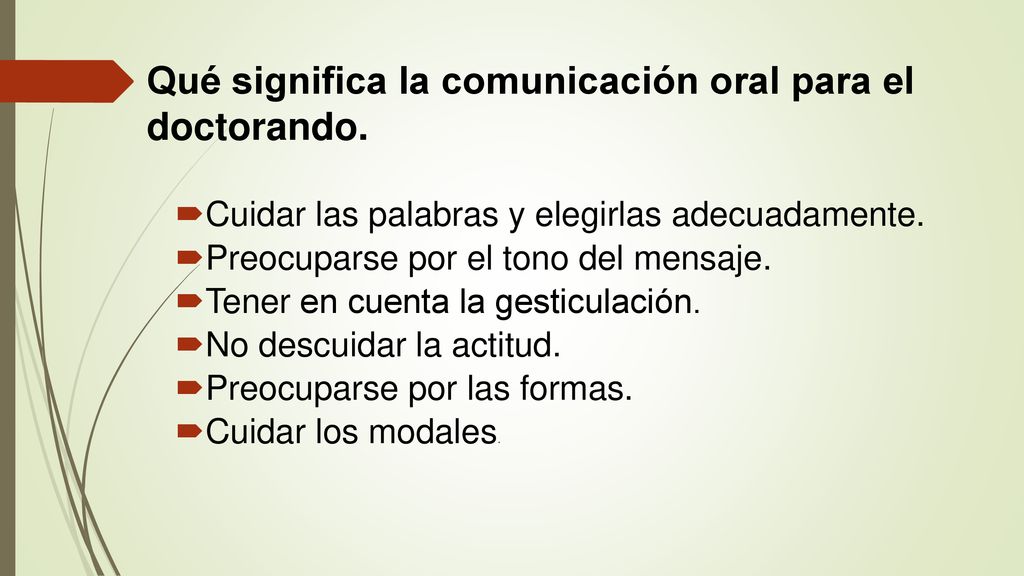 Qué significa la comunicación oral para el doctorando.