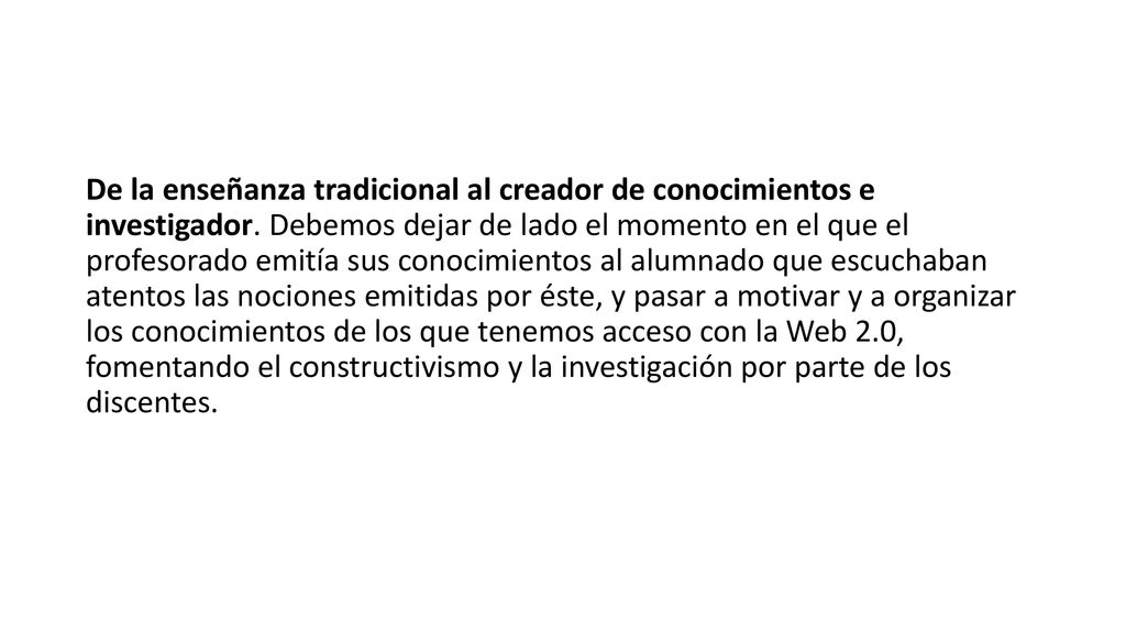 De la enseñanza tradicional al creador de conocimientos e investigador