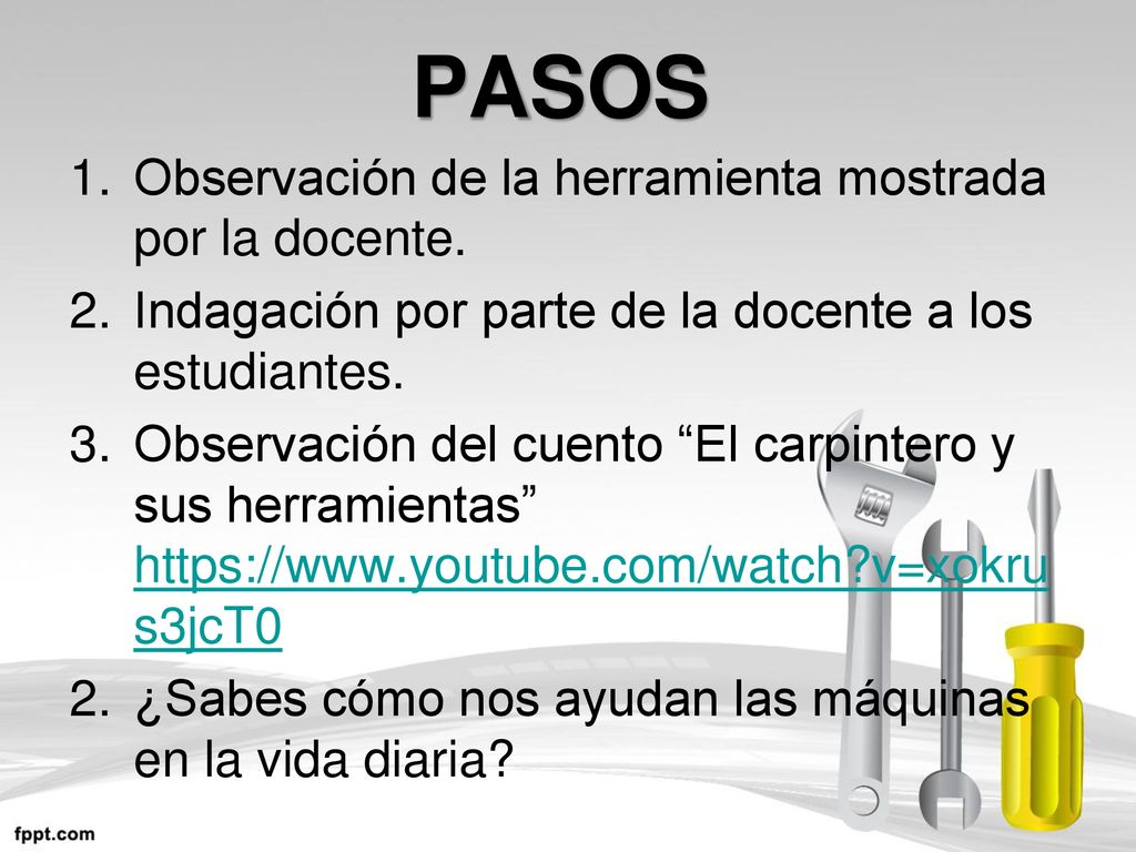 PASOS Observación de la herramienta mostrada por la docente.